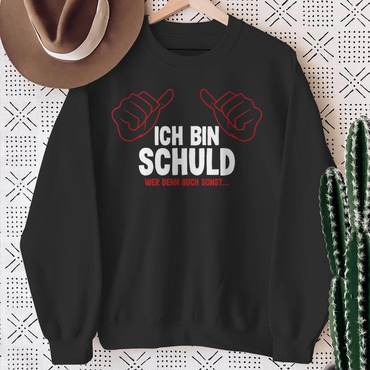 Ich Bin Schuld Wer Denn Auch Sonst Sweatshirt Geschenke für alte Frauen