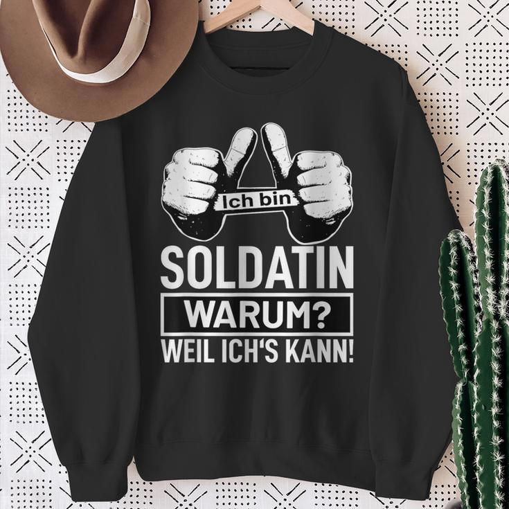 Ich Bin Soldatin Warum Weil Ichs Kann Berufen Soldatin Soldier Sweatshirt Geschenke für alte Frauen