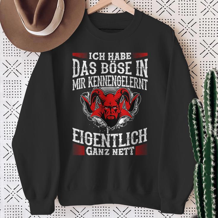 Ich Habe Das Böse In Mir Kennengelernt Eigentlich Ganz Nett Sweatshirt Geschenke für alte Frauen