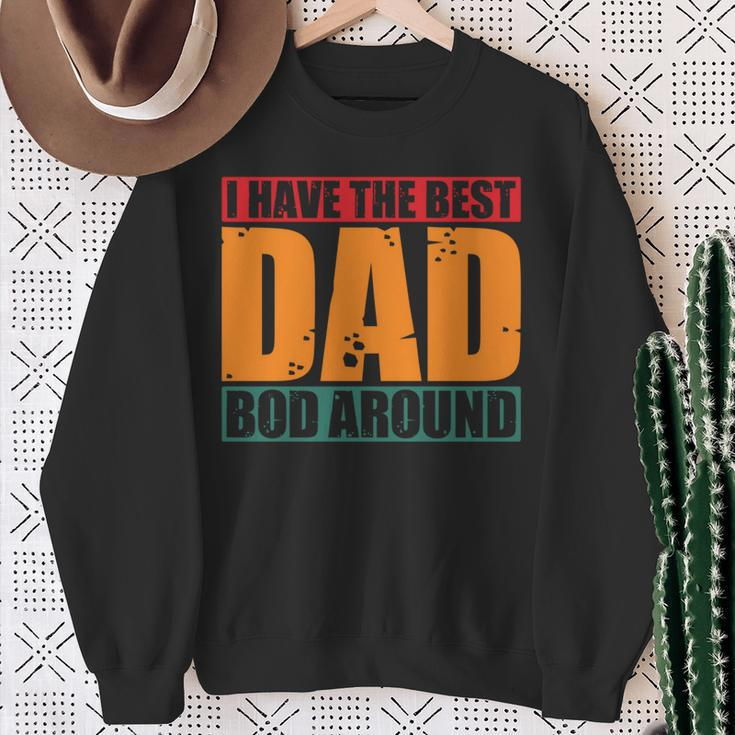 Ich Habe Den Besten Papa Bod Rund Um Father's Dayintage Sweatshirt Geschenke für alte Frauen