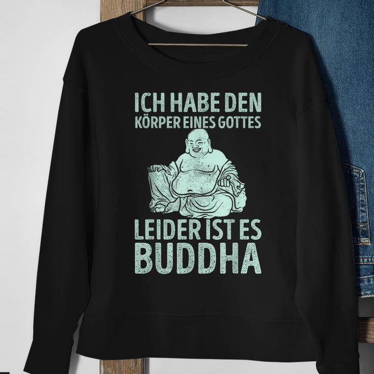 Ich Habe Den Körper Einer Gottes Unider Ist Es Buddha Sweatshirt Geschenke für alte Frauen