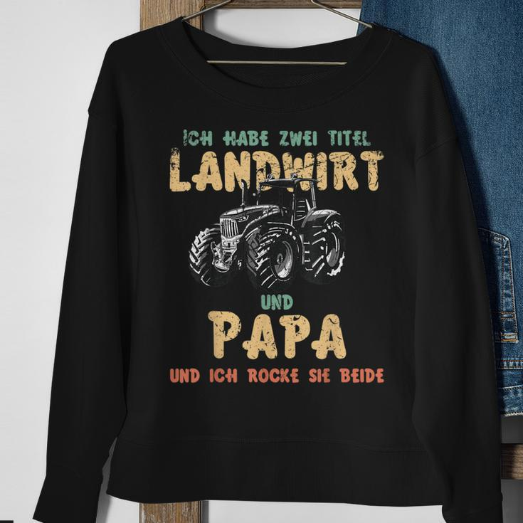 Ich Habe Zwei Titel Landwirt Und Papa Ich Rocke Sie Beide Sweatshirt Geschenke für alte Frauen