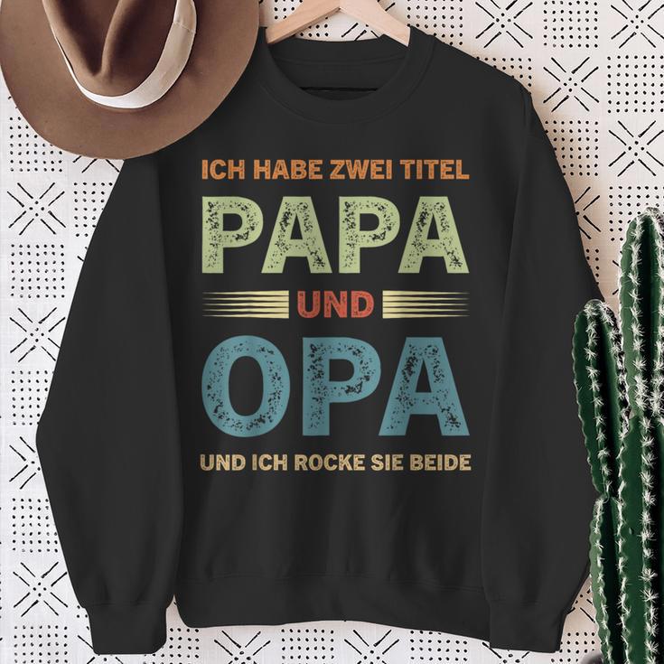 Ich Habe Zwei Titel Papa Und Opa Father's Day Sweatshirt Geschenke für alte Frauen