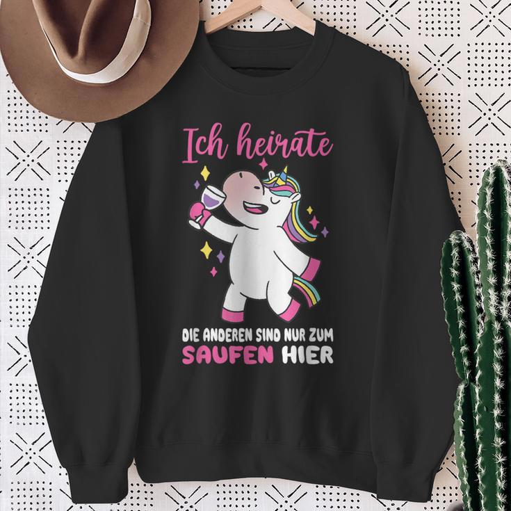 Ich Heirate Die Andere Sind Nur Zum Saufen Hier Hochzei Sweatshirt Geschenke für alte Frauen