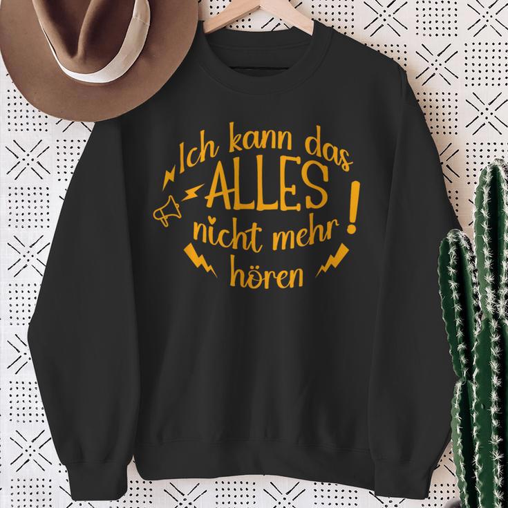 Ich Kann Das Alles Nicht Mehr Hören Lustiges Sweatshirt Geschenke für alte Frauen