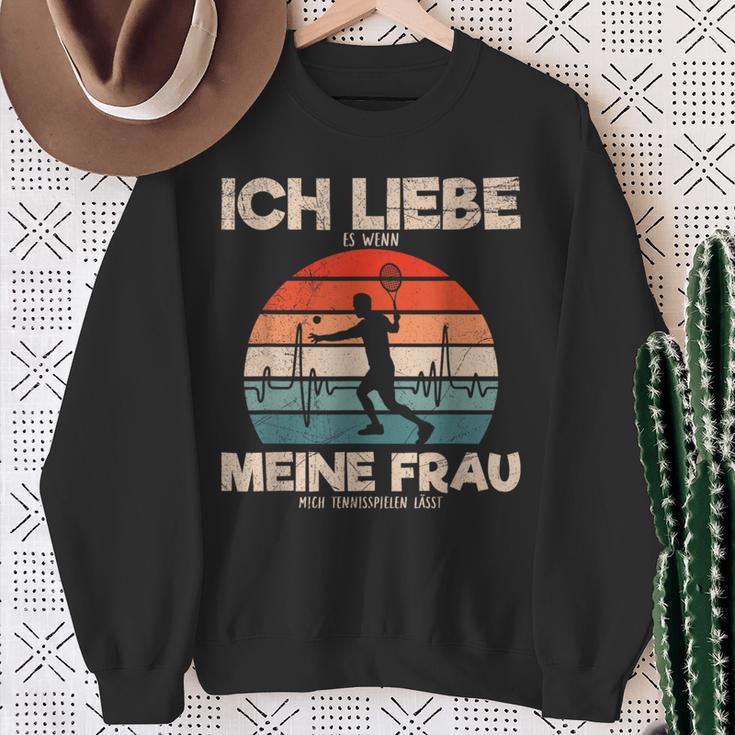 Ich Liebe Es Wenn Meine Frau Mich Tennis Games Lässt Sweatshirt Geschenke für alte Frauen