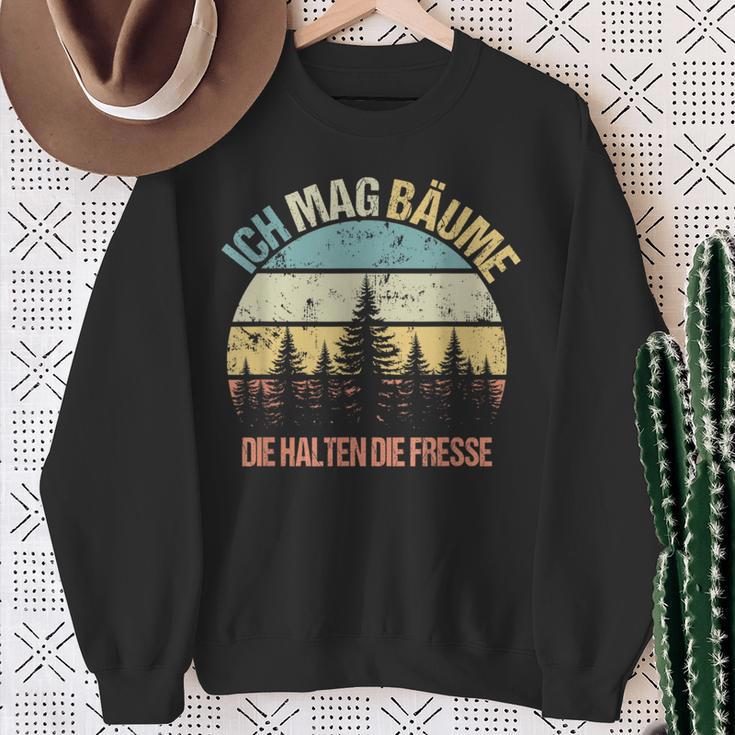 'Ich Mag Bäume Die Halten Die Fresse Sayings Nature Sweatshirt Geschenke für alte Frauen