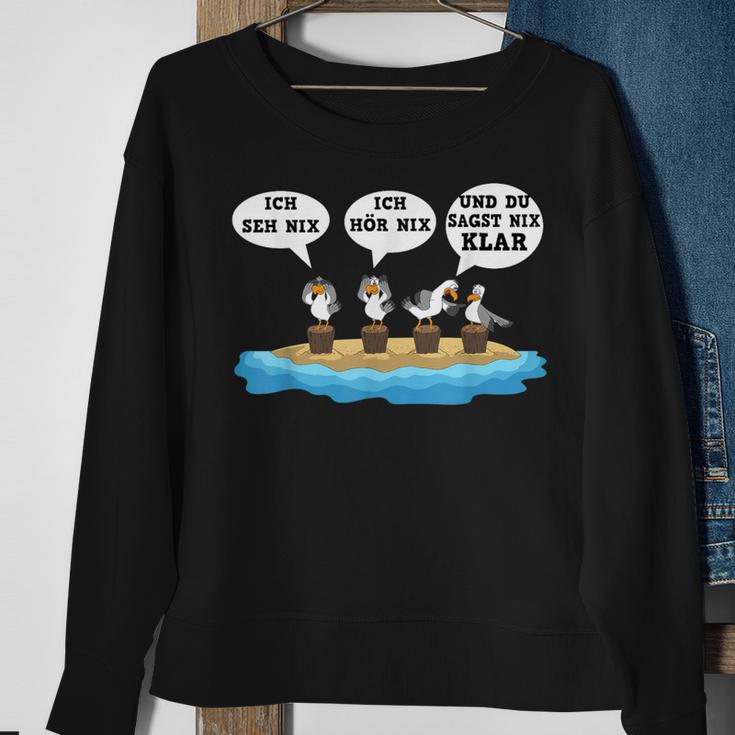 Ich Seh Nix Ich Hör Nix Und Du Sagt Nix Sweatshirt Geschenke für alte Frauen