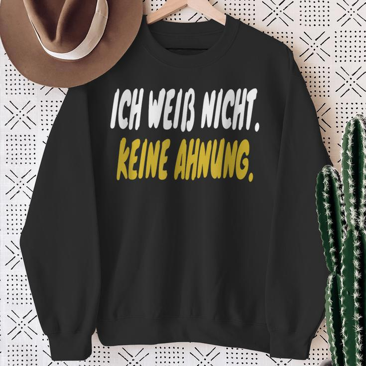 Ich Weiss Nicht Keine Ahnung Quote German Language Sweatshirt Geschenke für alte Frauen