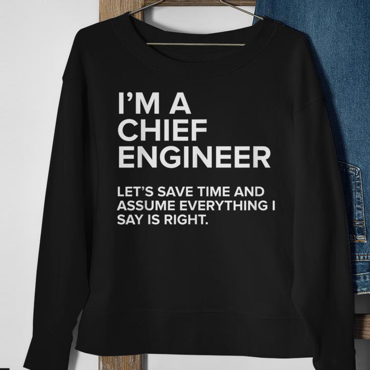 I'm A Chief Engineer Joke Women Sweatshirt Gifts for Old Women