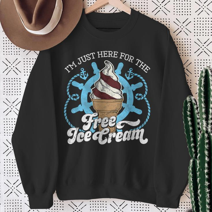 I'm Just Here For The Free Ice Cream Cruise Sweatshirt Gifts for Old Women