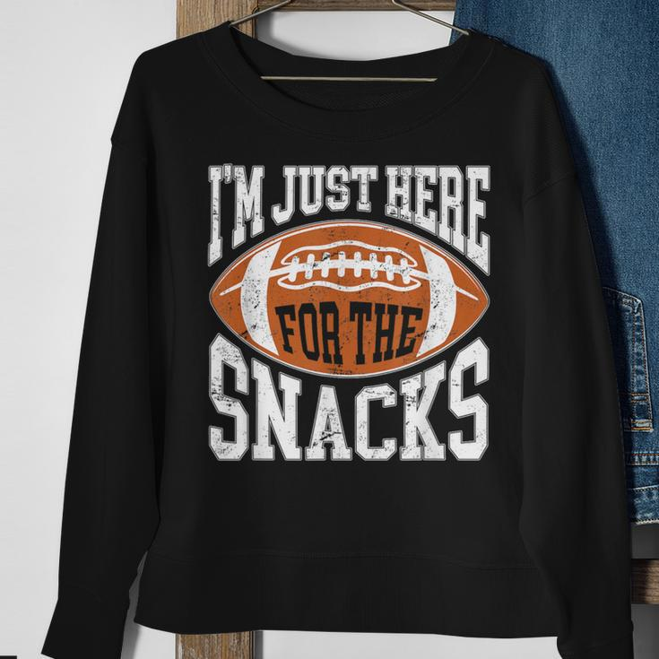 I'm Just Here For The Snacks Football Watching Sweatshirt Gifts for Old Women