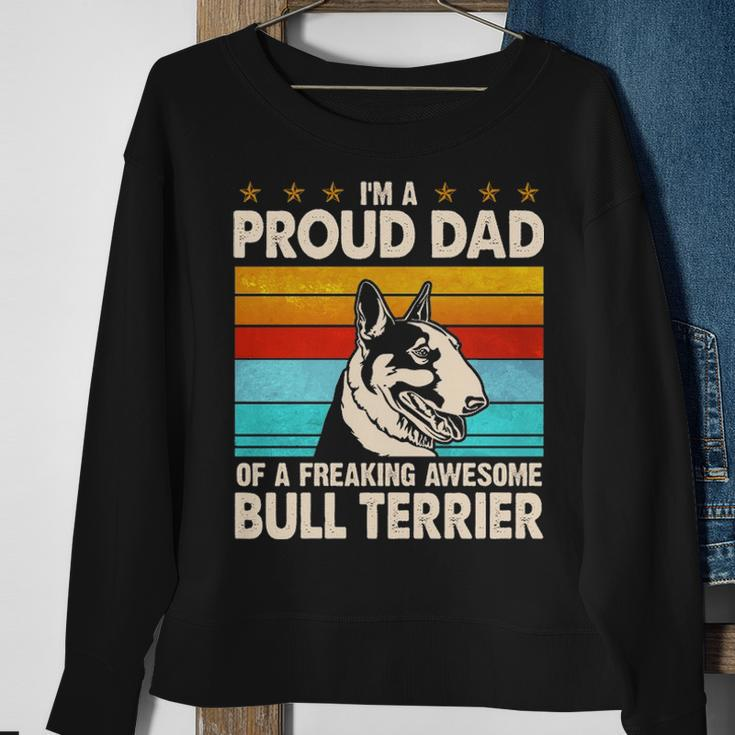 I'm A Proud Dad Of A Freaking Awesome Bull Terrier Sweatshirt Gifts for Old Women