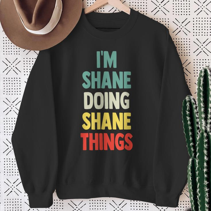 I'm Shane Doing Shane Things Fun Personalized Name Shane Sweatshirt Gifts for Old Women