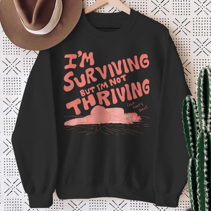 I'm Surviving But I'm Not Thriving Sweatshirt Gifts for Old Women