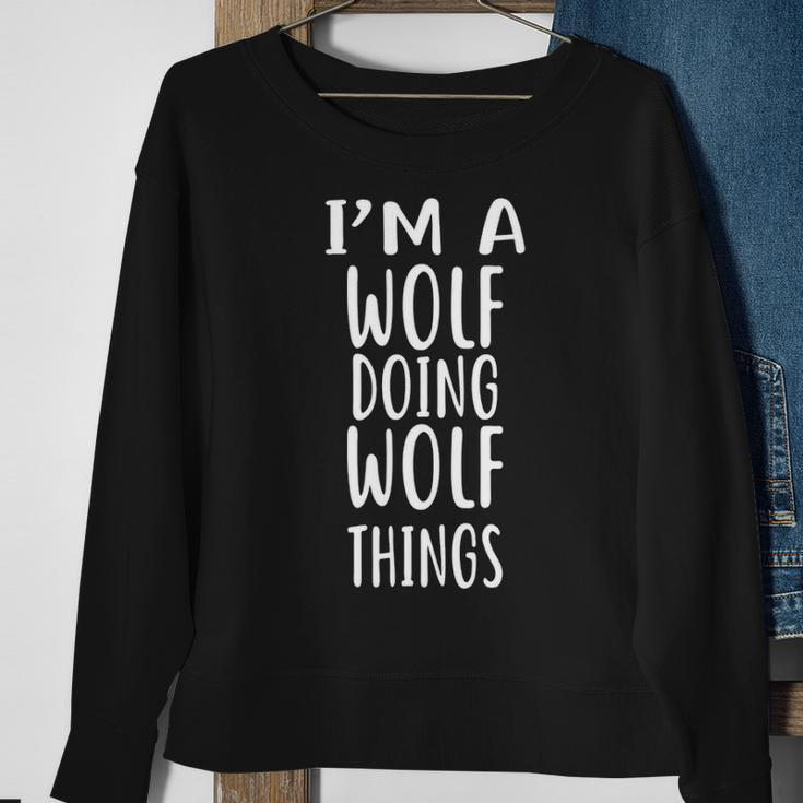 I'm A Wolf Doing Wolf Things Sweatshirt Gifts for Old Women