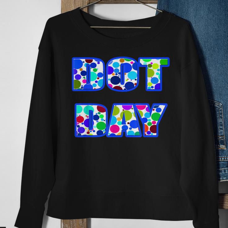 International Dot Day Polka Dot 2023 Sweatshirt Gifts for Old Women