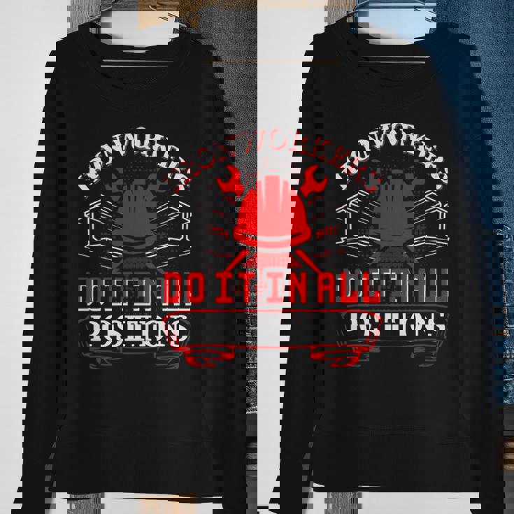 Ironworker Do It In All Positions Ironworkers Sweatshirt Gifts for Old Women Ironworker Do It In All Positions Ironworkers Sweatshirt Gifts for Old Women