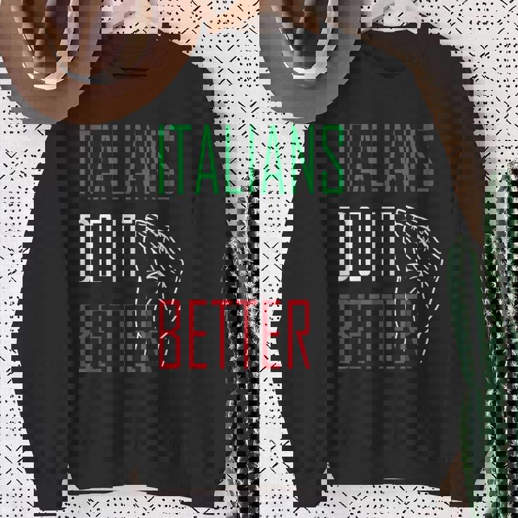 Italians Do It Better Italian Pride Geste De La Main Italien Sweater e Cadeaux pour les femmes âgées