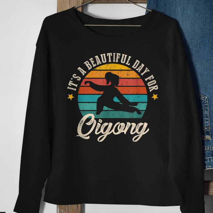 It's A Beautiful Day For Qigong Qi Gong Qigong Lover Tai Chi Sweatshirt Gifts for Old Women