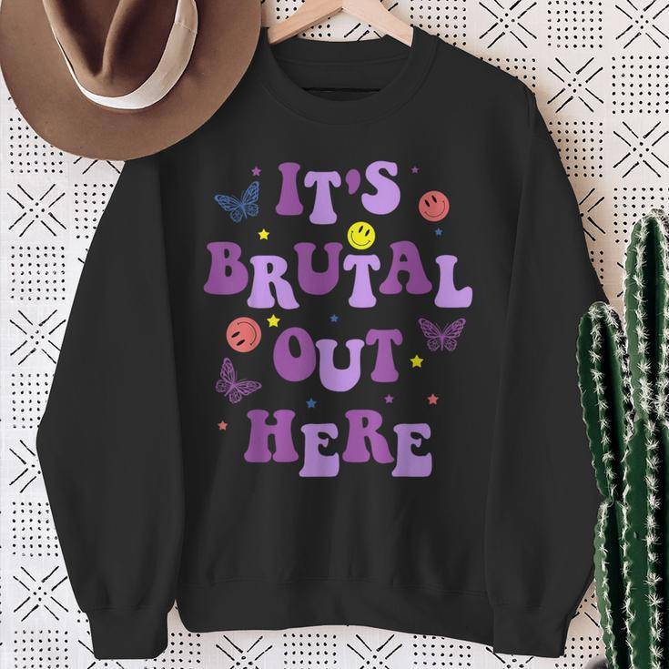 It's Brutal Out Here Sweatshirt Gifts for Old Women