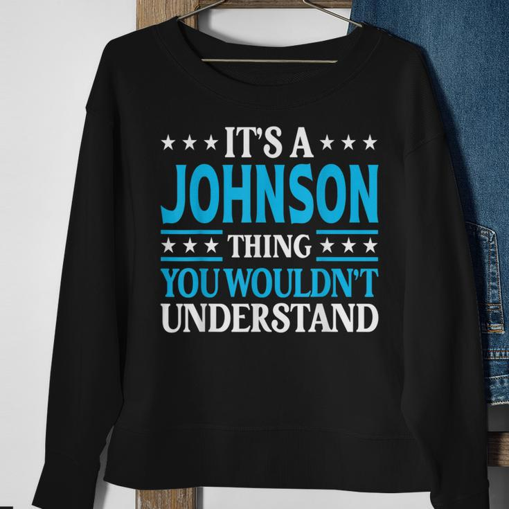 It's A Johnson Thing Surname Family Last Name Johnson Sweatshirt Gifts for Old Women