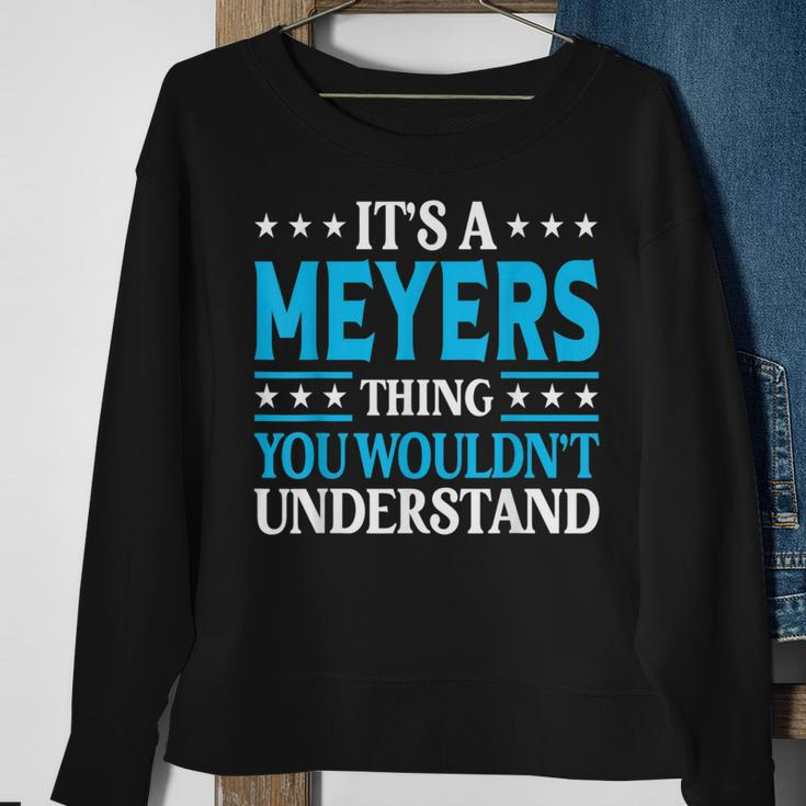 It's A Meyers Thing Surname Family Last Name Meyers Sweatshirt Gifts for Old Women