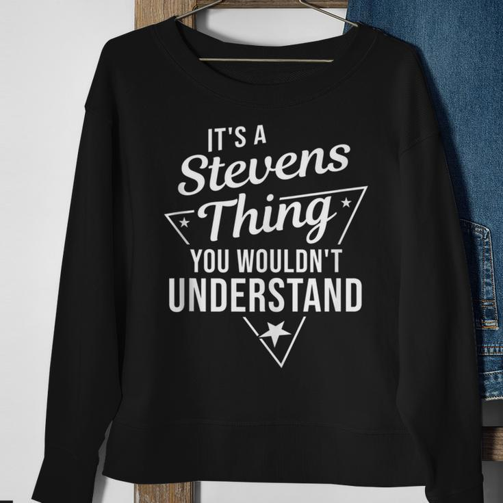It's A Stevens Thing You Wouldn't Understand Name Sweatshirt Gifts for Old Women