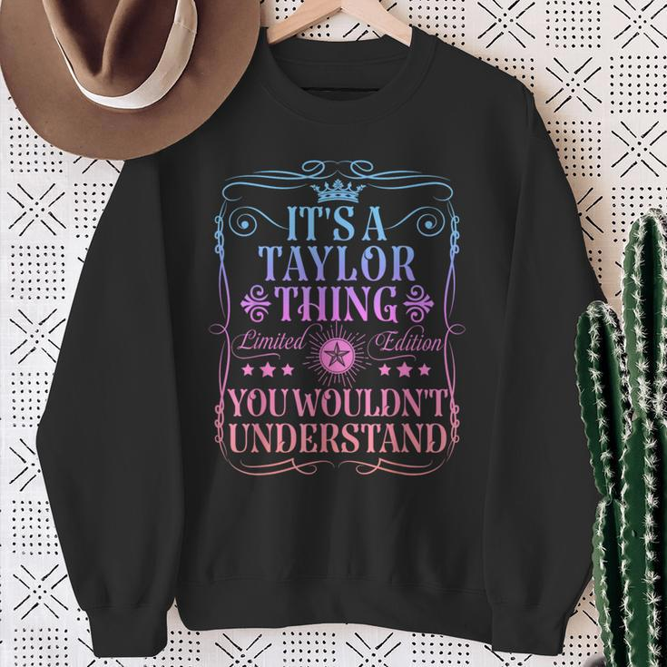 Its A Taylor Thing You Wouldn't Understand Taylor Name Sweatshirt Gifts for Old Women
