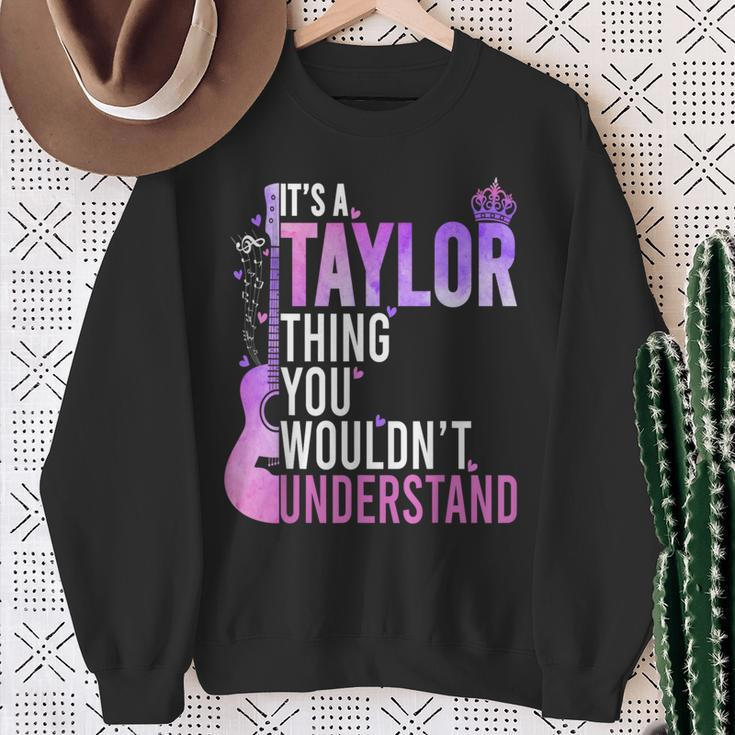 It's A Taylor Thing You Wouldn't Understand Sweatshirt Gifts for Old Women