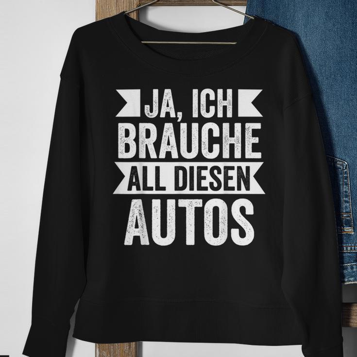 Ja Ich Brauche All Diesen Autos Autos Autoschrauber Black Sweatshirt Geschenke für alte Frauen