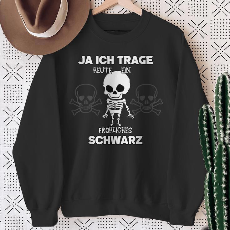 Ja Ich Trage Heute Ein Fröhliche Schwarz Sweatshirt Geschenke für alte Frauen