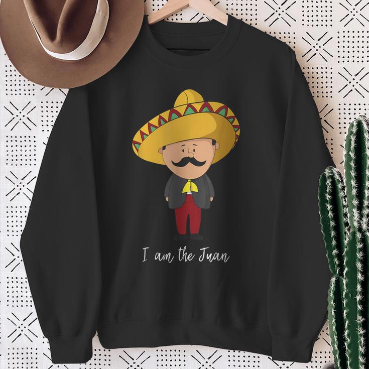 I Am The Juan Mexican Sombrero Sweatshirt Gifts for Old Women