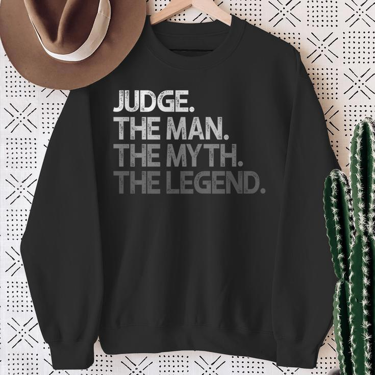Judge The Man Myth Legend Sweatshirt Gifts for Old Women