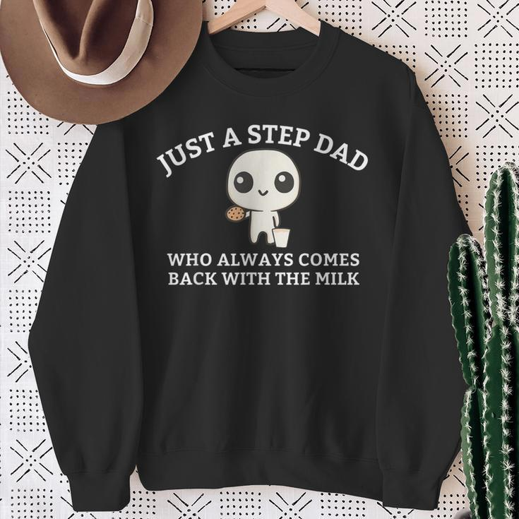 Just A Step Dad Who Always Came Back With The Milk Dad Meme Sweatshirt Gifts for Old Women