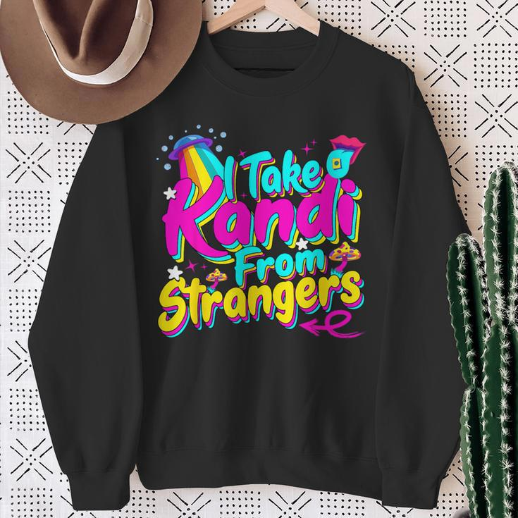 I Take Kandi From Strangers Edm Techno Rave Party Festival Sweatshirt Gifts for Old Women