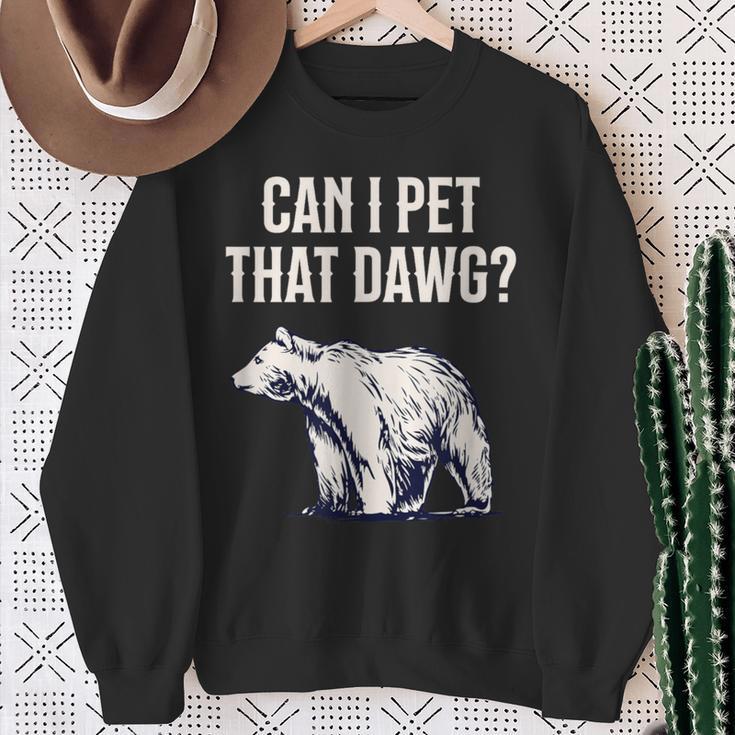 Kann Ich Den Kumpel Streicheln Bear Meme Südländischer Akzent Sweatshirt Geschenke für alte Frauen