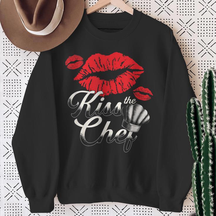 Kiss The Chef Culinary Kitchen Food Chef Cook Sweatshirt Gifts for Old Women