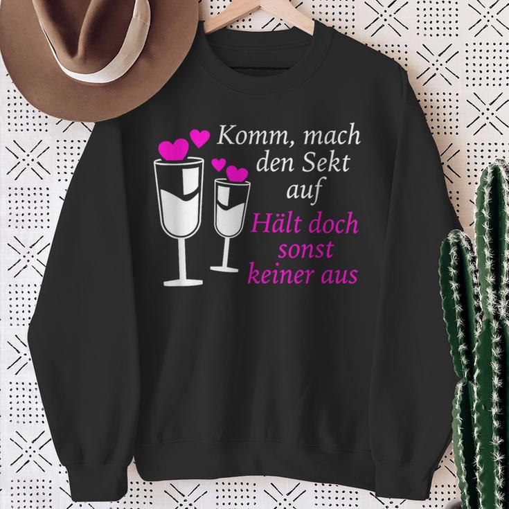 Komm Mach Den Sekt Auf Hält Doch Sonst Keiner Aus Sekt Sweatshirt Geschenke für alte Frauen