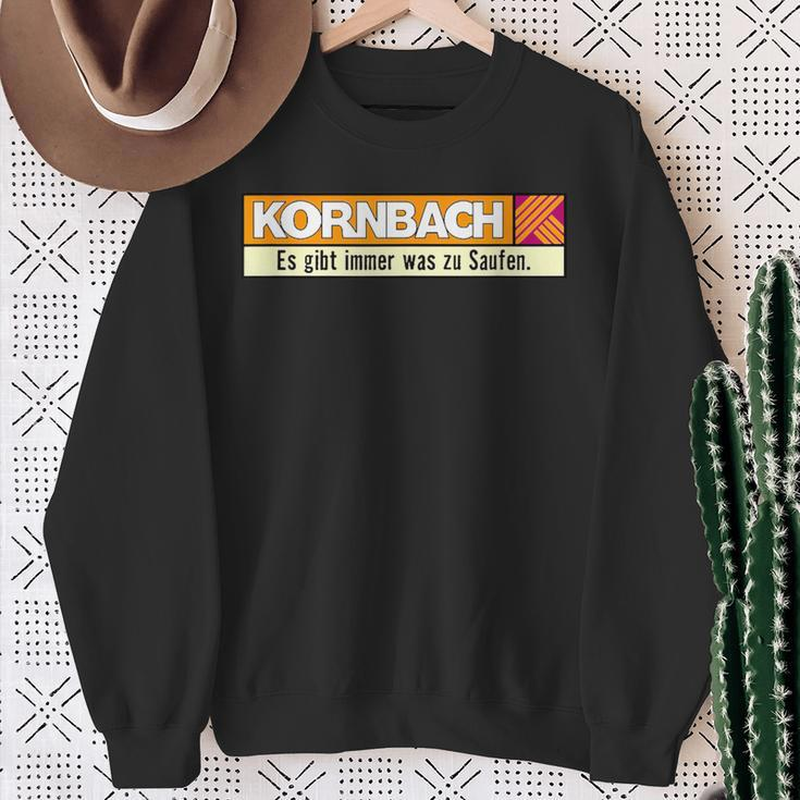 Kornbach Es Gibt Immer Was Zu Saufen Sweatshirt Geschenke für alte Frauen
