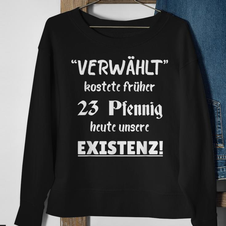Kostete Früher 23 Pfennig Existenz Sweatshirt, Schwarz mit Spruch Geschenke für alte Frauen
