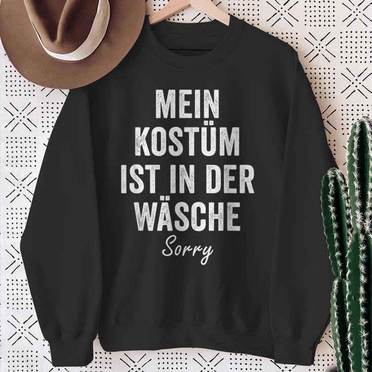 My Kostume Ist In Der Wäsche Sorry Carnival Costume Sweatshirt Geschenke für alte Frauen