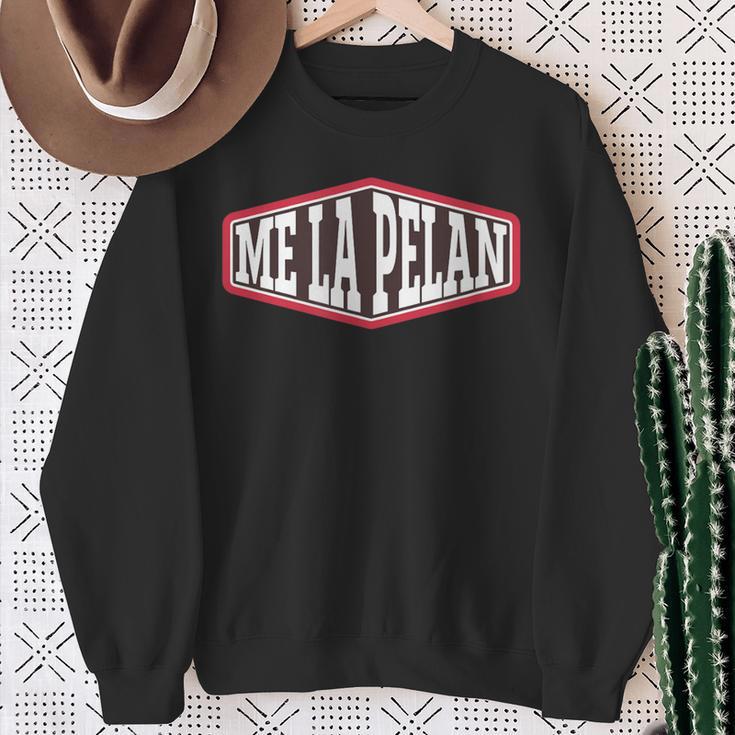 Me La Pelan Mexican Sayings In Spanish Sweatshirt Gifts for Old Women