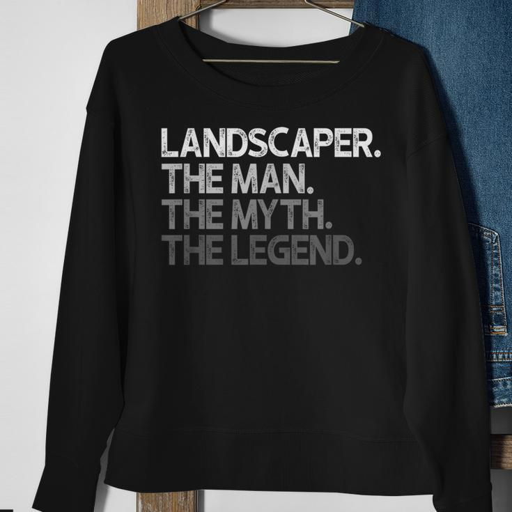 Landscaper Landscaping The Man Myth Legend Sweatshirt Gifts for Old Women