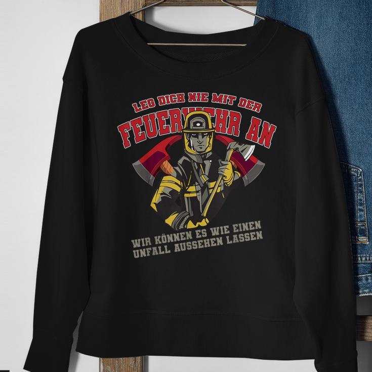 Leg Dich Nicht An Mit Der Feuerwehr German Language Black Sweatshirt Geschenke für alte Frauen