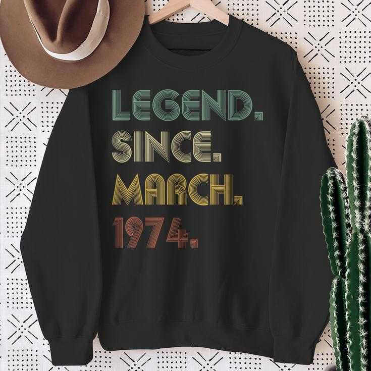 Legend Since March 1974 50Th Birthday 50 Years Old Sweatshirt Gifts for Old Women