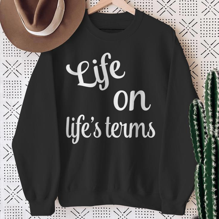 Life On Life's Terms Recovery Sobriety Saying Sweatshirt Gifts for Old Women