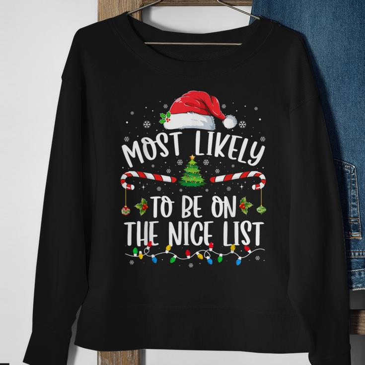 Most Likely To Be On The Nice List Family Matching Christmas Sweatshirt Gifts for Old Women