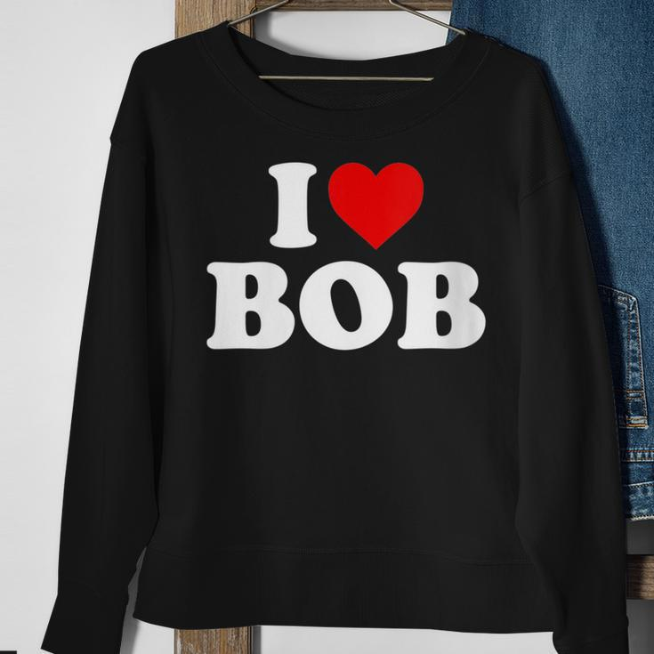 I Love Bob Heart Sweatshirt Gifts for Old Women
