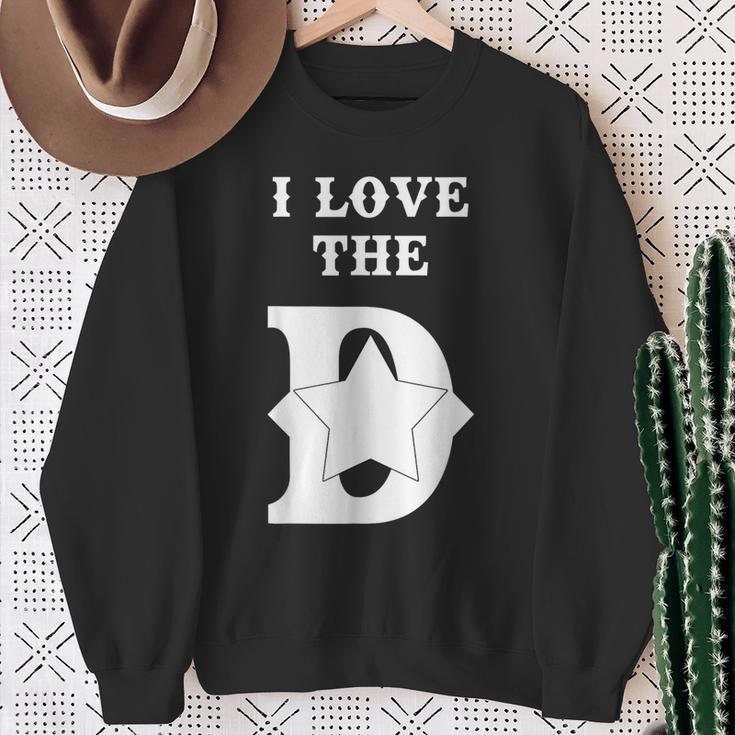 I Love The D Dallas Texas Cool Dallas Sweatshirt Gifts for Old Women